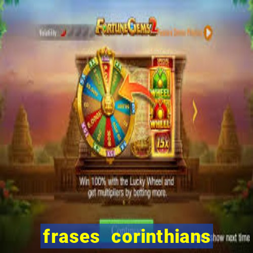 frases corinthians zuando o palmeiras