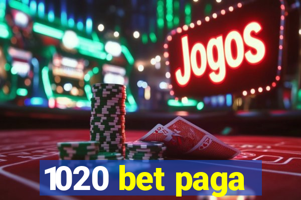 1020 bet paga