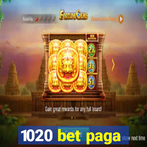 1020 bet paga
