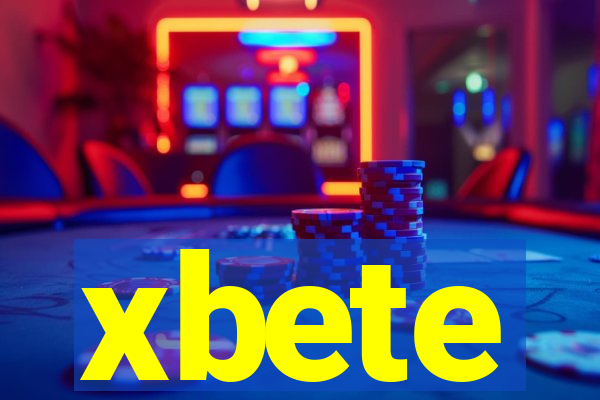xbete