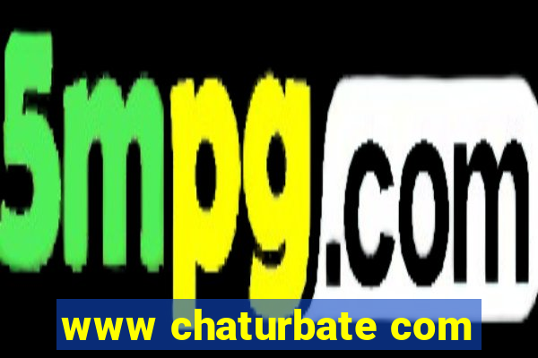 www chaturbate com