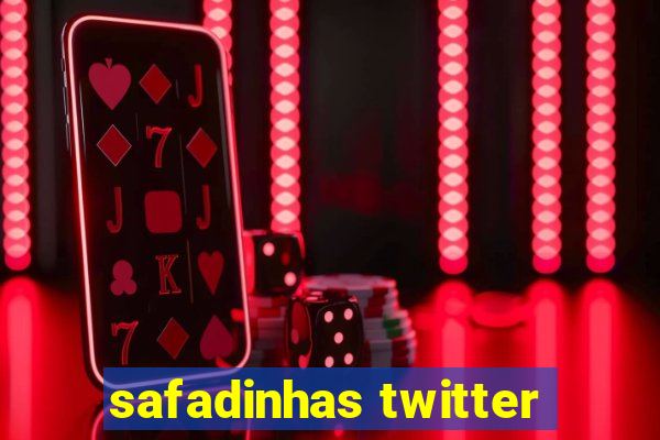 safadinhas twitter