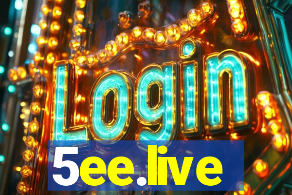5ee.live