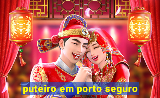 puteiro em porto seguro