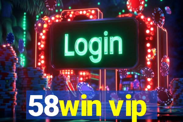 58win vip