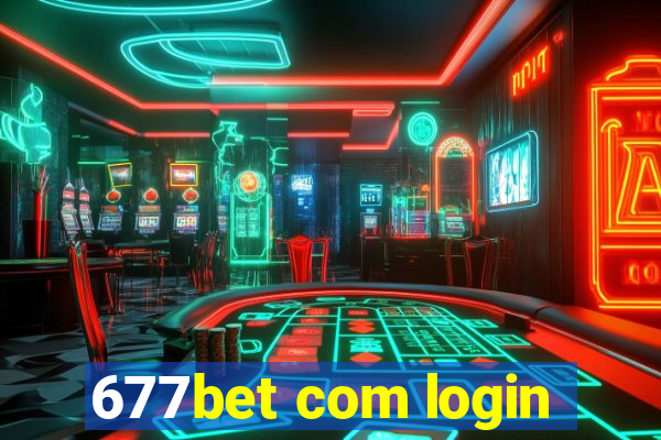 677bet com login