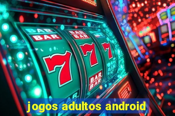jogos adultos android