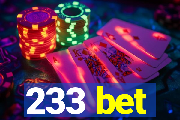 233 bet