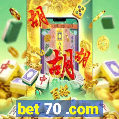 bet 70 .com