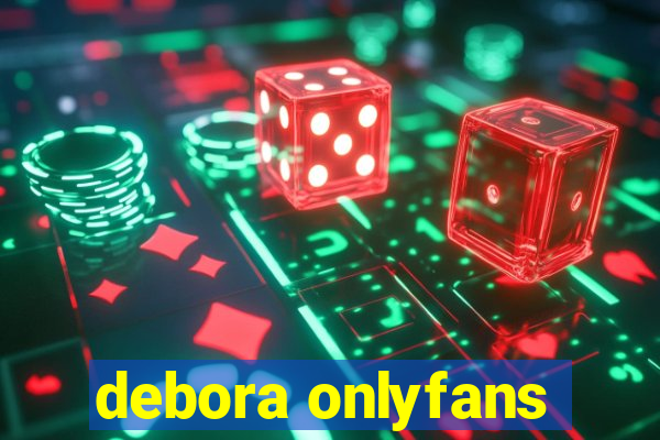 debora onlyfans