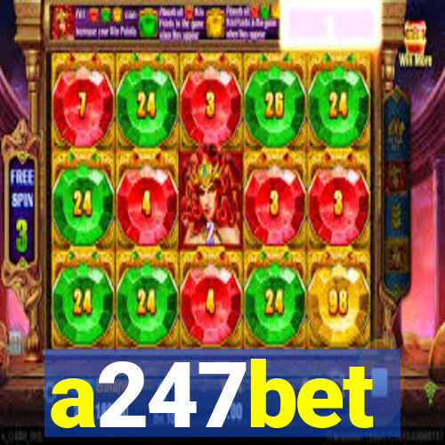 a247bet