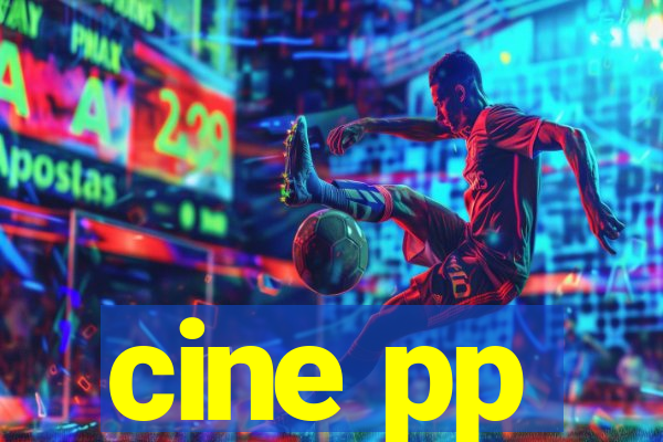 cine pp