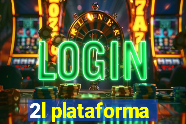 2l plataforma