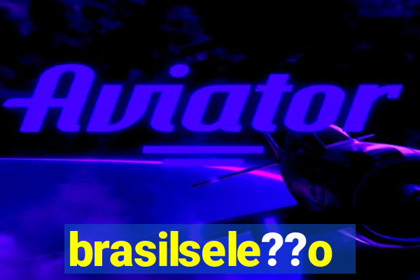 brasilsele??o