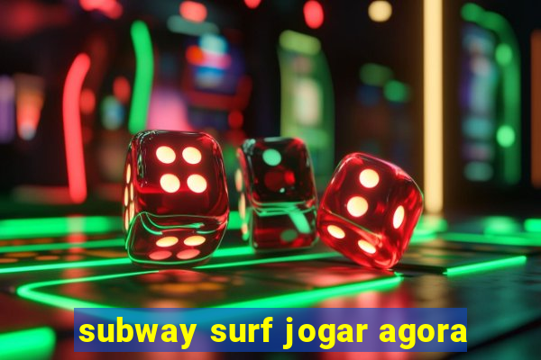 subway surf jogar agora