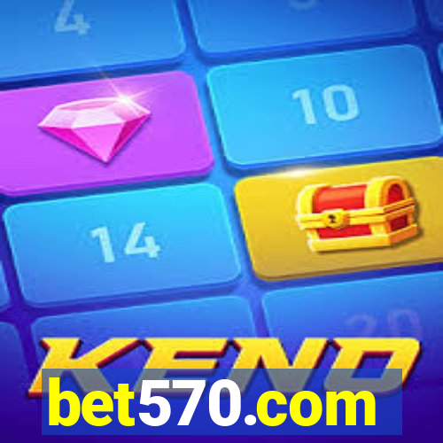 bet570.com