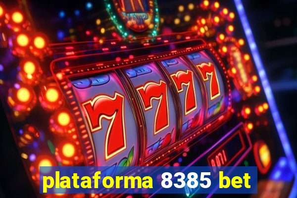 plataforma 8385 bet