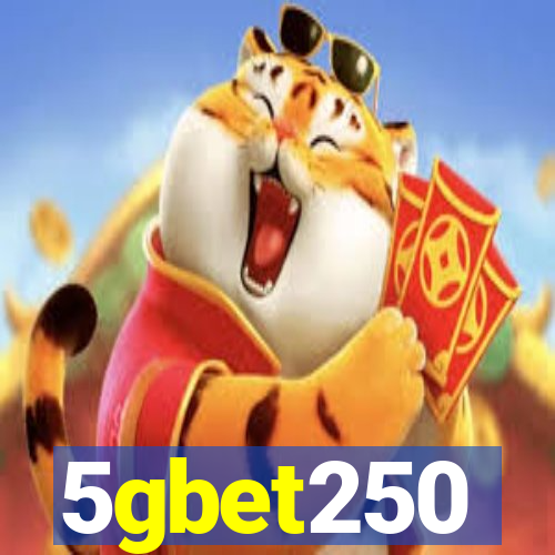 5gbet250