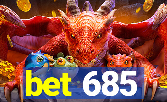 bet 685