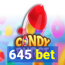 645 bet