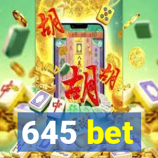645 bet