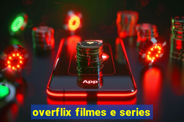 overflix filmes e series