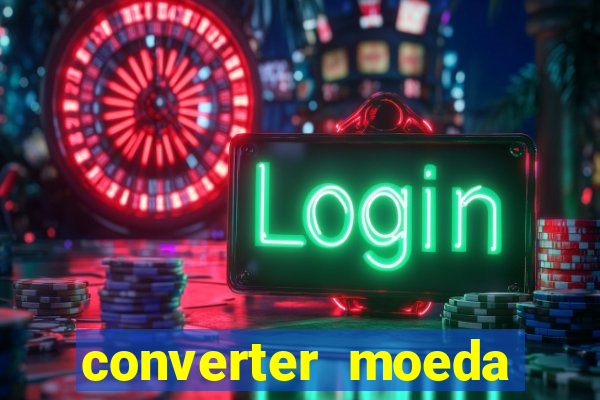 converter moeda cruzeiro para real
