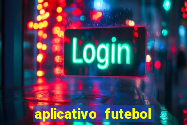 aplicativo futebol da hora 3.7