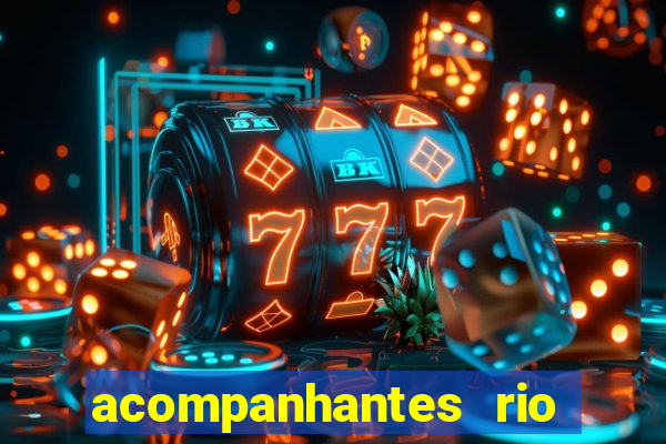 acompanhantes rio de janeiro