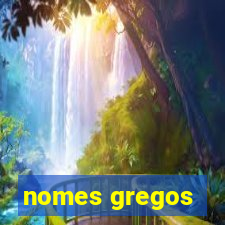 nomes gregos