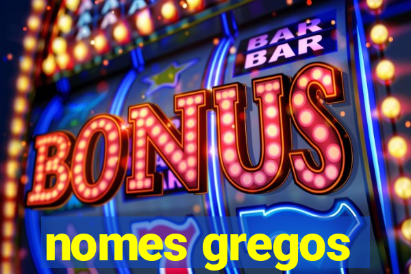 nomes gregos