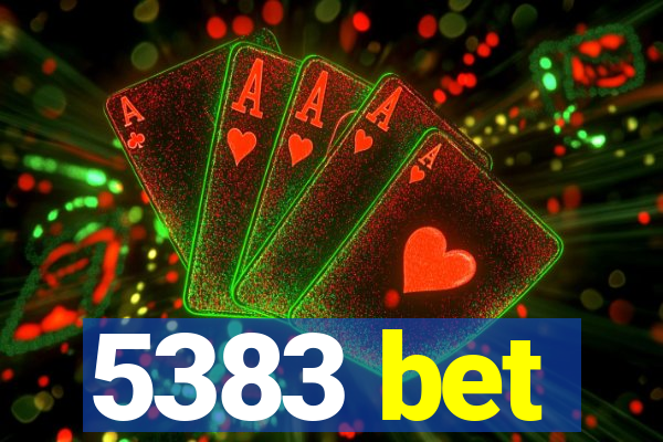 5383 bet