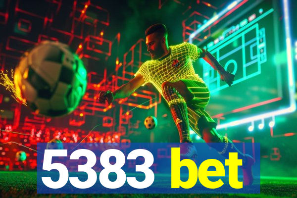 5383 bet