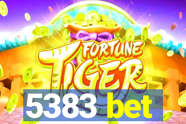 5383 bet