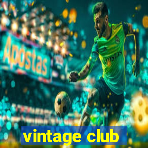 vintage club