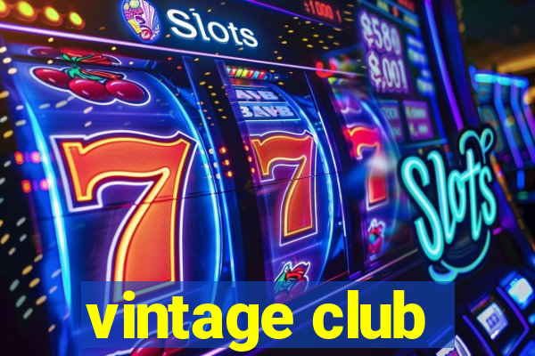 vintage club