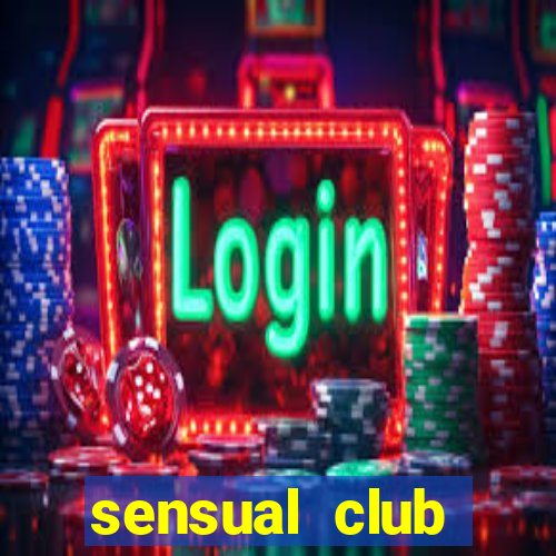 sensual club esporte interativo