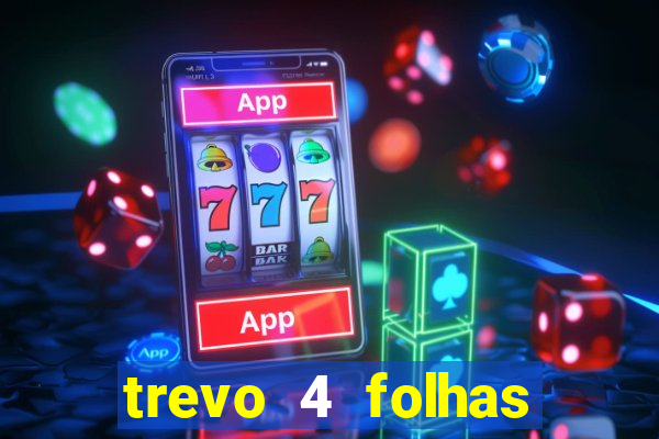 trevo 4 folhas significado espiritual