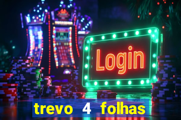 trevo 4 folhas significado espiritual