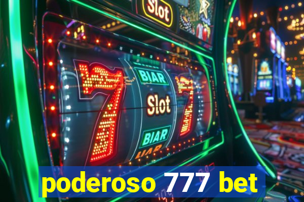 poderoso 777 bet