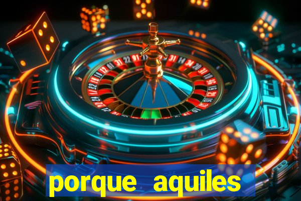 porque aquiles chora por heitor