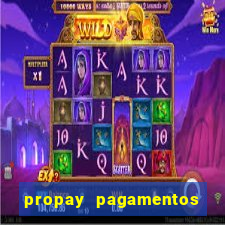 propay pagamentos ltda jogos
