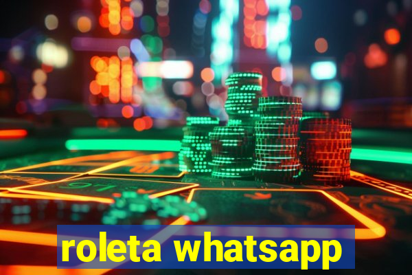 roleta whatsapp