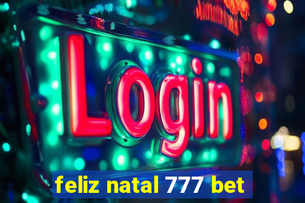 feliz natal 777 bet