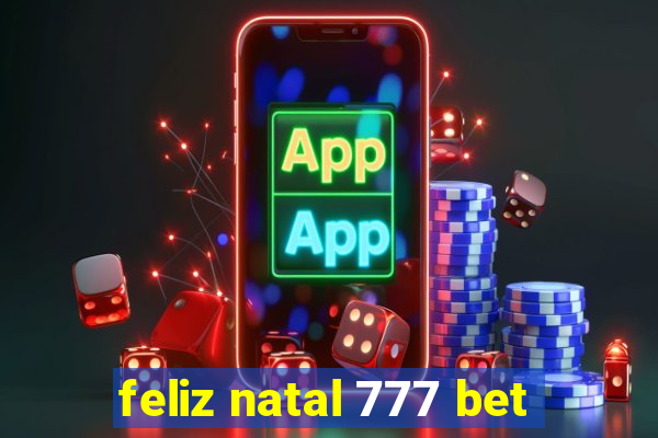 feliz natal 777 bet