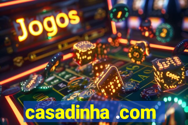 casadinha .com