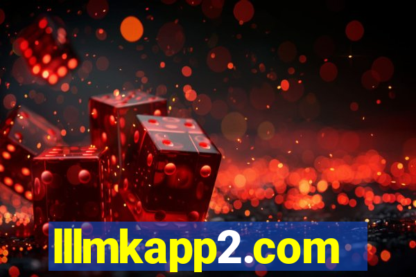lllmkapp2.com