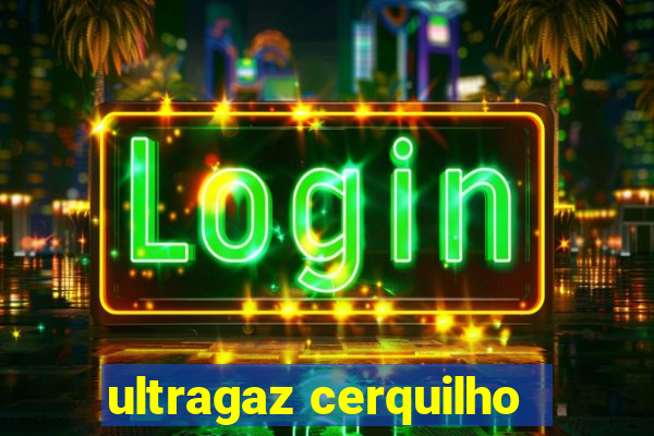 ultragaz cerquilho