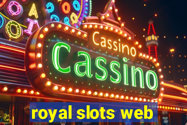 royal slots web