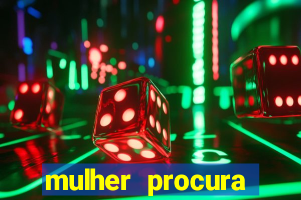 mulher procura homem bahia